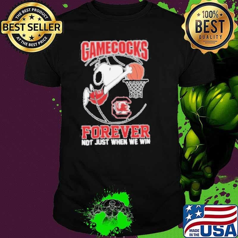 South Carolina Gamecocks Forever Not Just When We Win Unisex