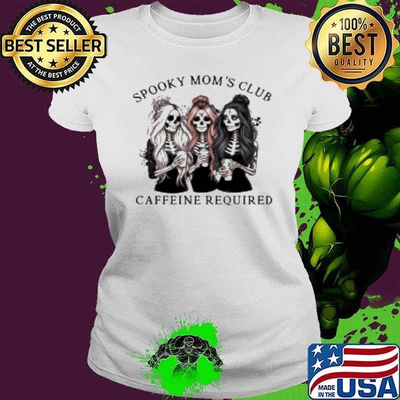 Spooky Moms Club Caffeine Required Cool Moms Club Retro Halloween Mama Shirt
