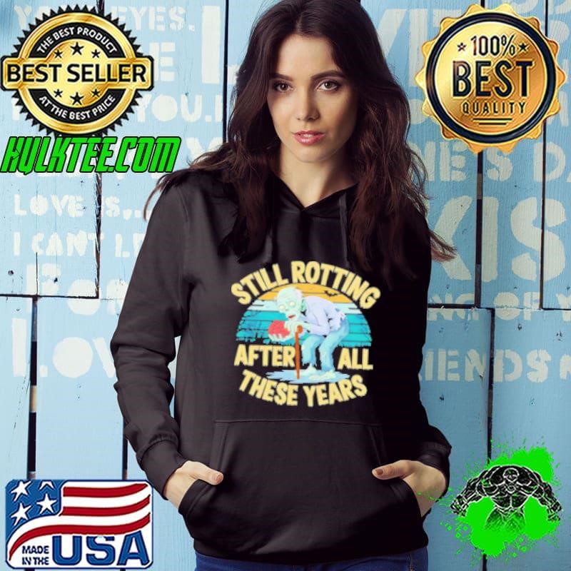 Still Rotting After All These Years Old Zombie Halloween Hoodie