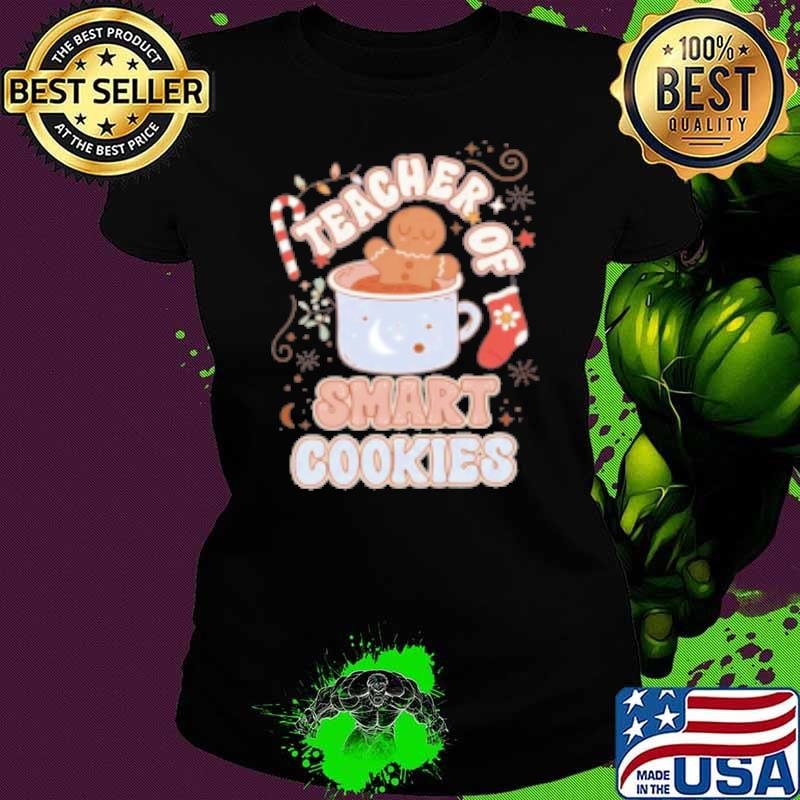 Teacher Of Smart Cookies Teacher Shirt