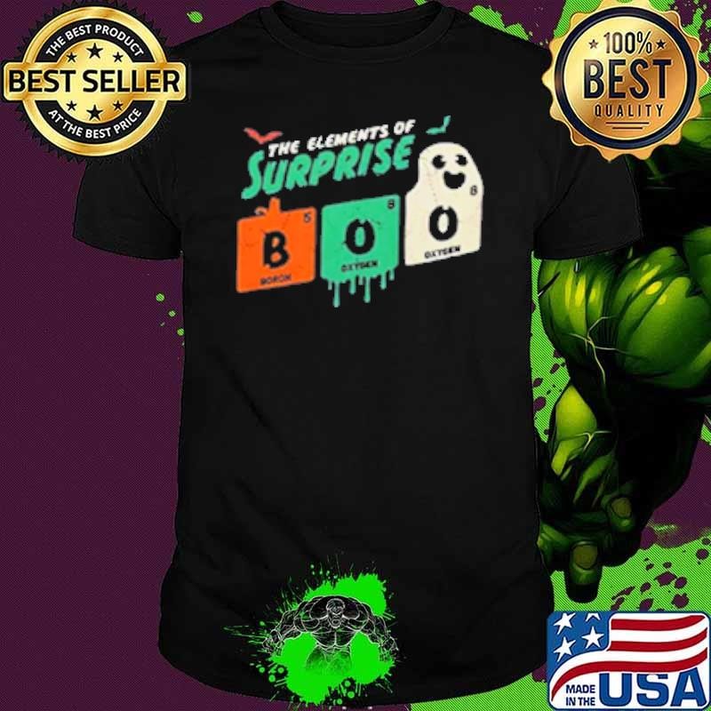 The Elements Of Surprise Boo Teacher Shirt