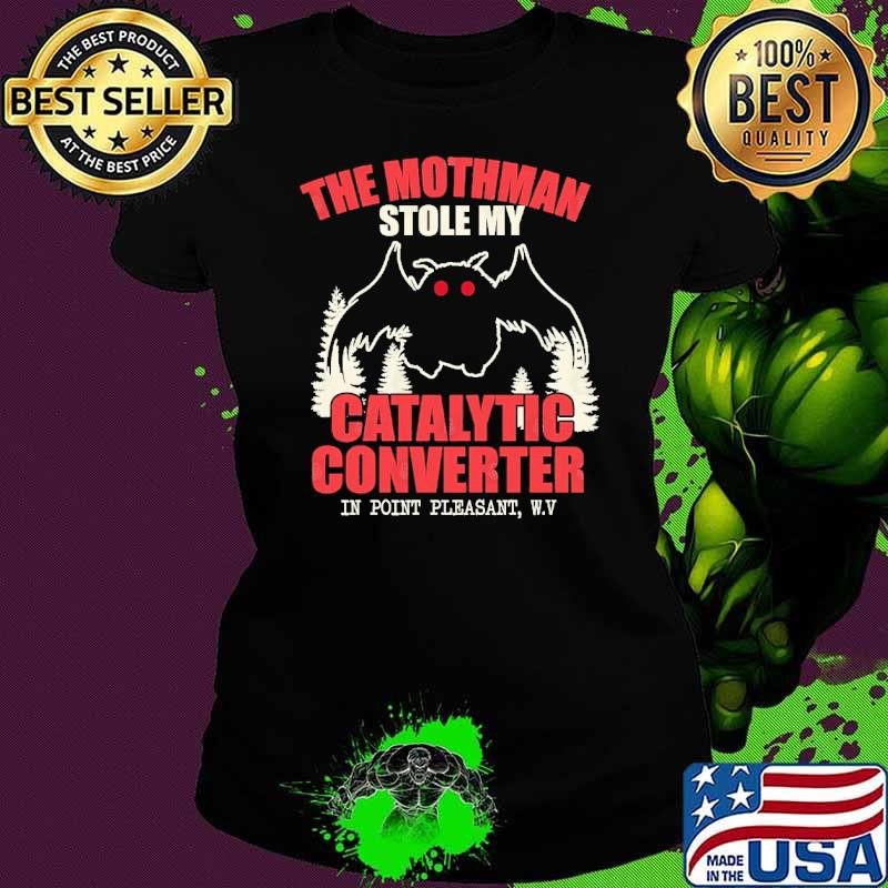 The Mothman Animals Catalytic Converter Lovers Ladies tee