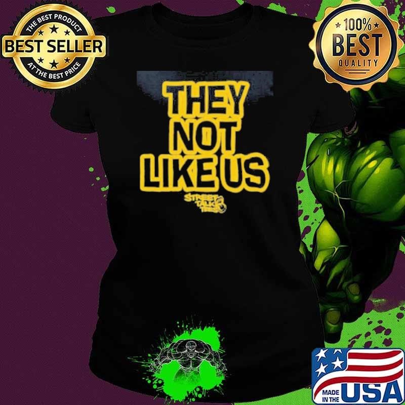 They Not Like Us Shirt