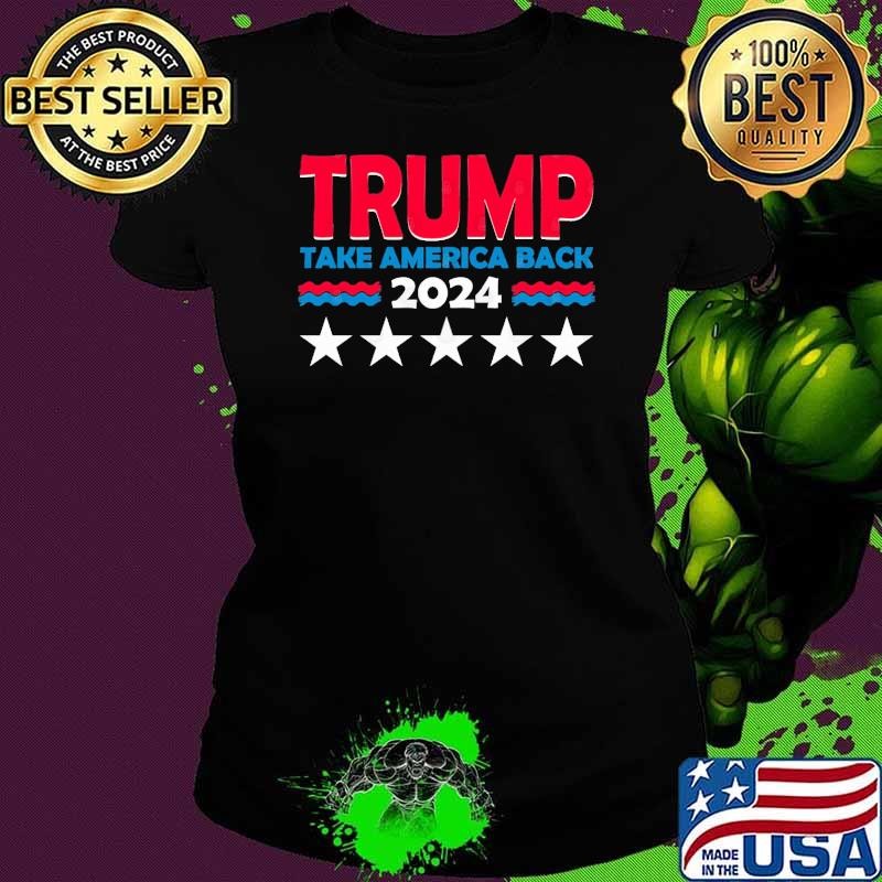 Trump Take America Back 2024 Stars Election T-Shirt