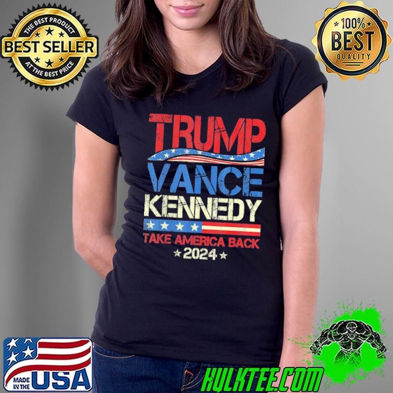 Trump Vance Kennedy Take AMerica Back 2024 Retro T-Shirt