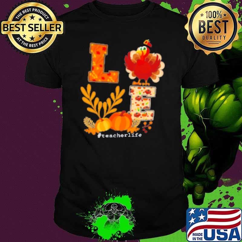 Turkey Pumpkin Love Teacher Shirt