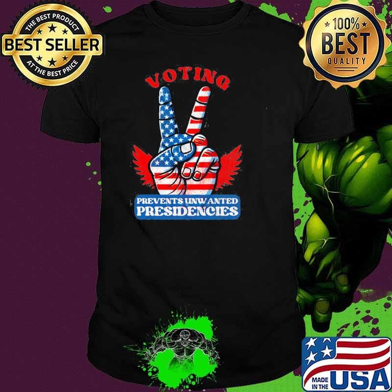 Voting Prevents Unwanted Presidencies High Hand Usa Flag Unisex