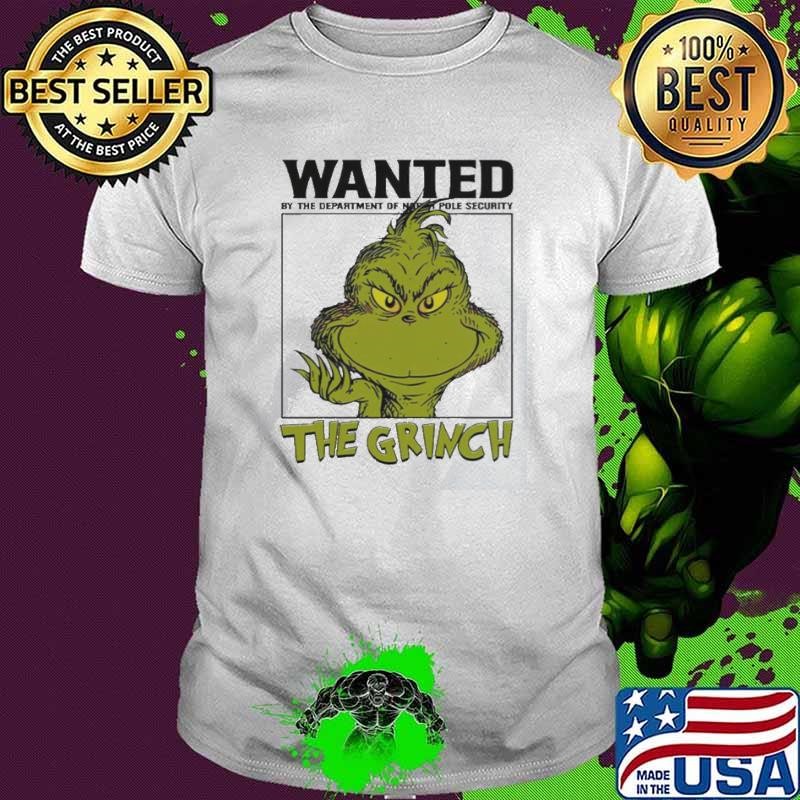 Wanted By The Department Of North Pole Security The Grinch Christmas Unisex
