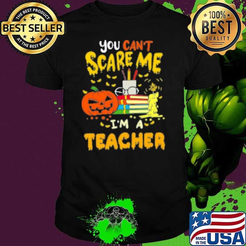 ou Can't Scare Me I'm A Teacher Shirt