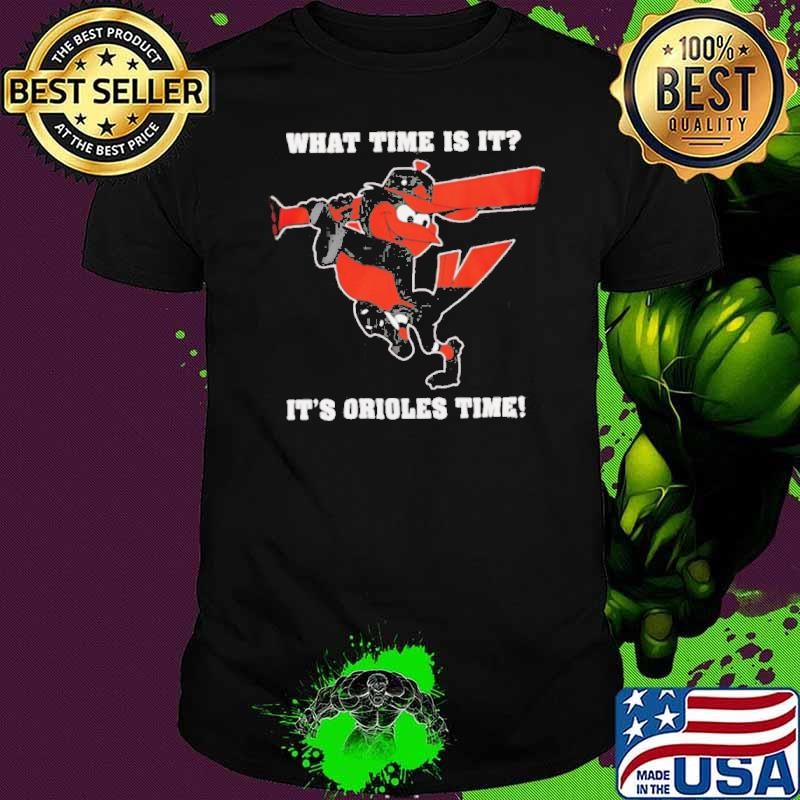 Baltimore Orioles what time is it it’s Orioles time shirt