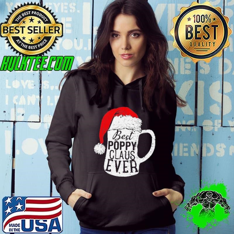 Best Poppy Claus Ever Beer Lover Hoodie