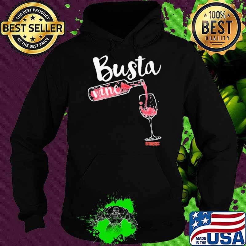 Busta Wine Fitness Let Go Hoodie
