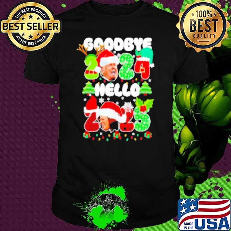 Christmas Eve Goodbye Trump 2024 Hello Kamala 2025 Shirt