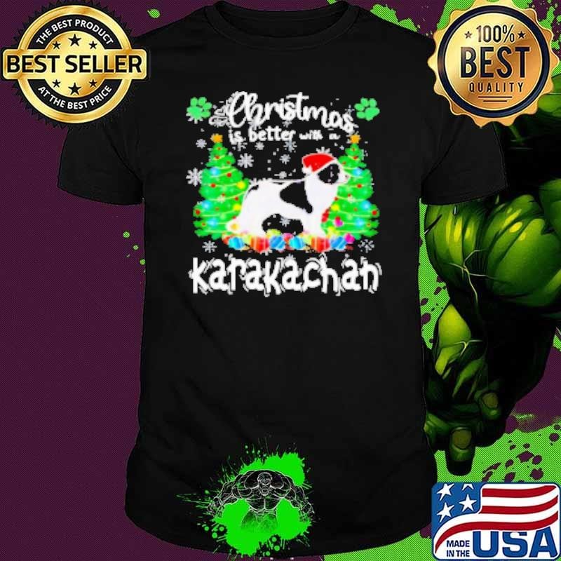 Christmas Is Better With A Karakachan Dog Shirt