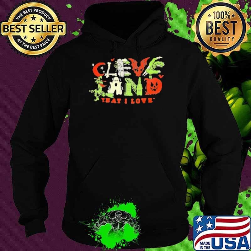 Cleveland that I love you Halloween Hoodie