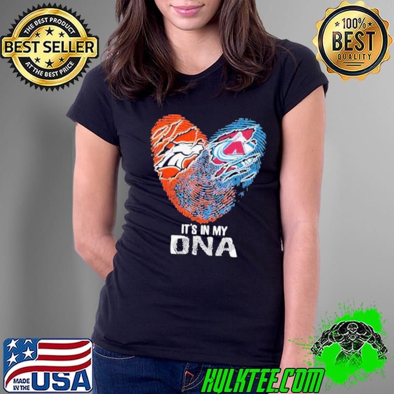 Colorado Avalanche And Denver Broncos It’s In My Dna Nfl Football Heart shirt