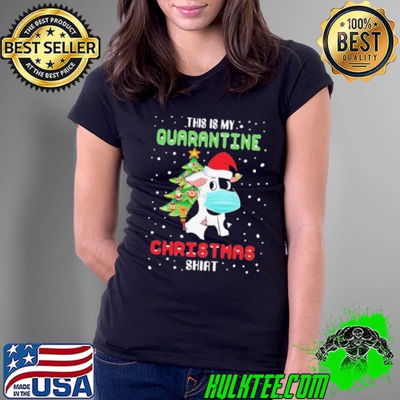 Cow Santa Face Mask This Is My Quarantine Christmas Ladies Tee
