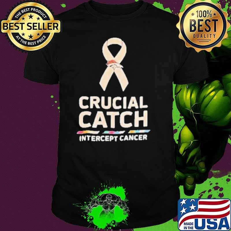 Denver Broncos NFL Crucial Catch Intercept Cancer 2024 shirt