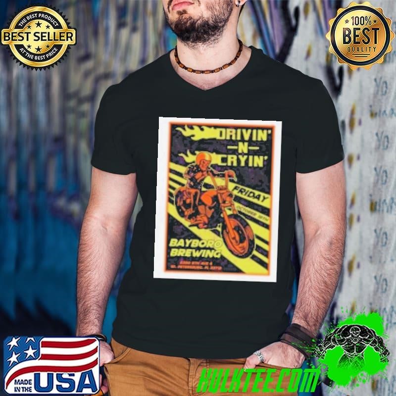 Drivin N Cryin Bayboro Brewing Co In St. Petersburg FL Oct 18 2024 Tour Shirt
