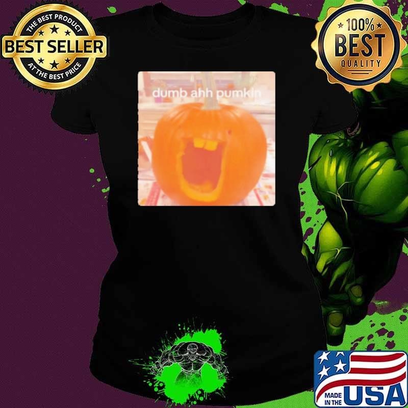 Dumb ahh pumkin Halloween Shirt