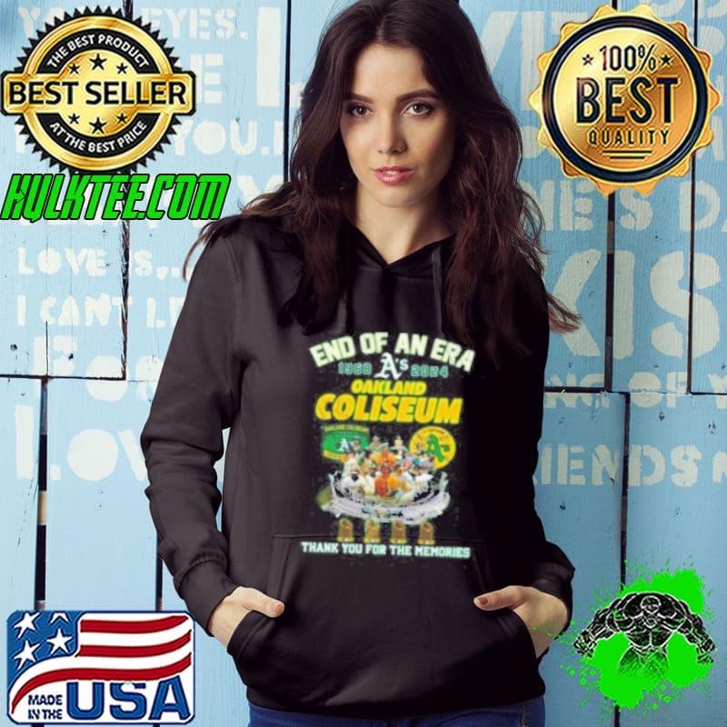 End Of An Era 1968 2024 Oakland Coliseum Thank You For The Memories Hoodie