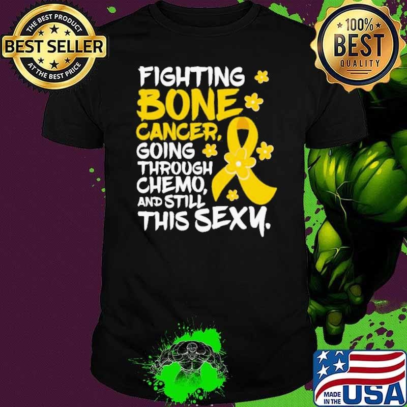 Fighting Bone Cancer Going Through Chemo And Still This Sexy Yellow Ribbon shirt