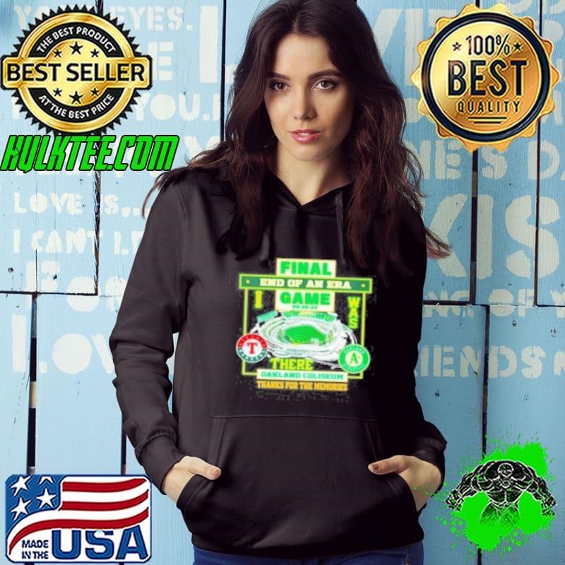 Final End Of An Era Game There Oakland Coliseum 2024 Hoodie