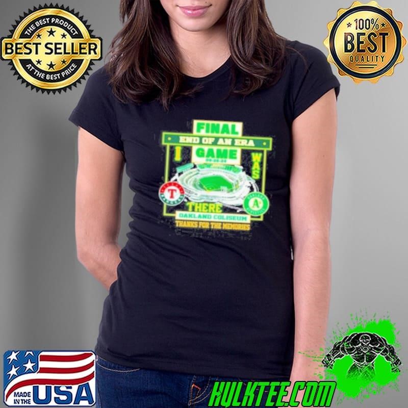 Final End Of An Era Game There Oakland Coliseum 2024 Ladies Tee
