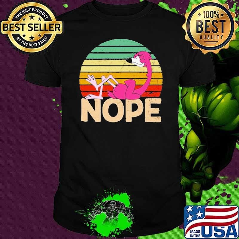 Flamingo coffee nope still dont care try again tomorrow vintage shirt