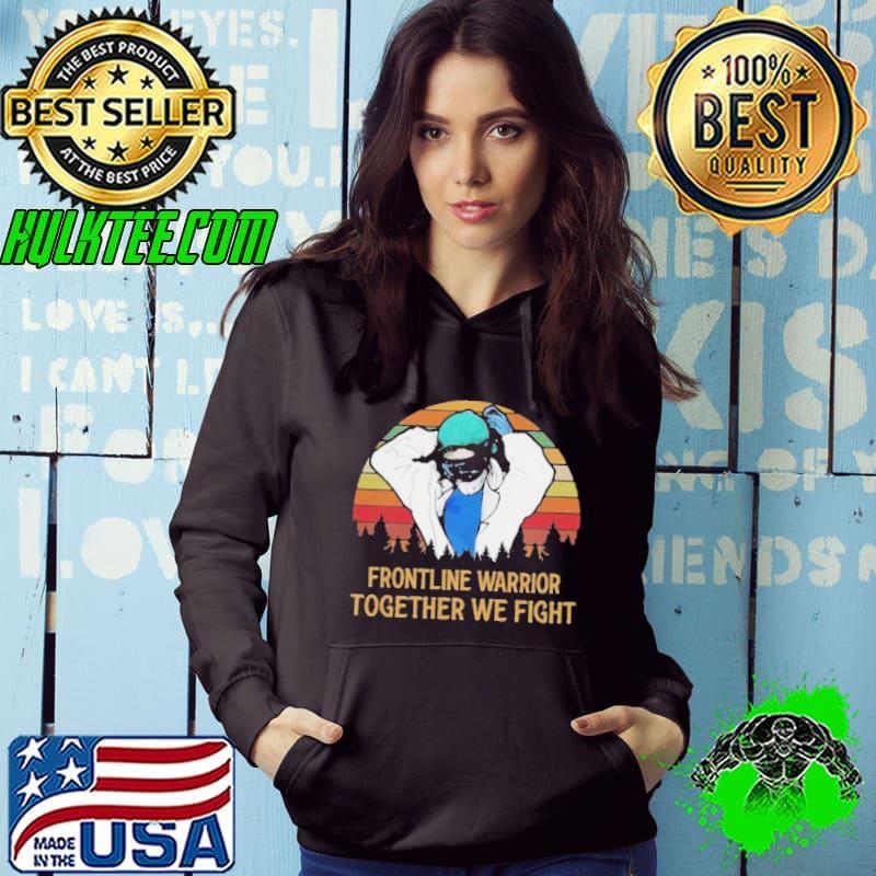 Frontline Warrior Together We Fight Skiers Vintage shirt