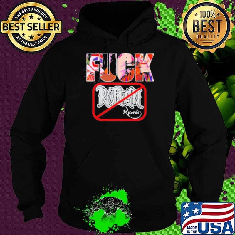Fuck rotten records Hoodie