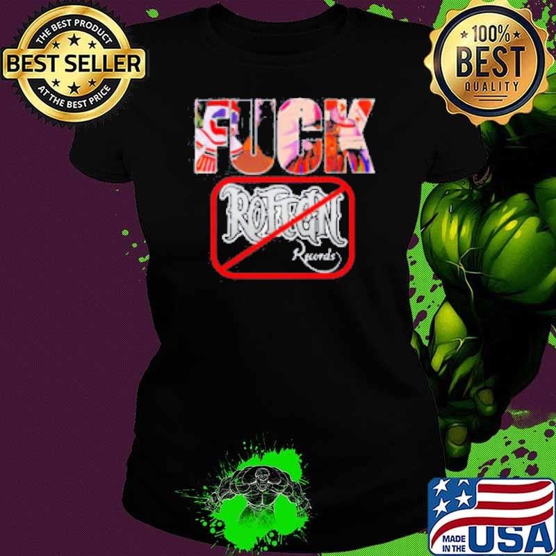 Fuck rotten records Ladies tee Fuck rotten records Ladies tee