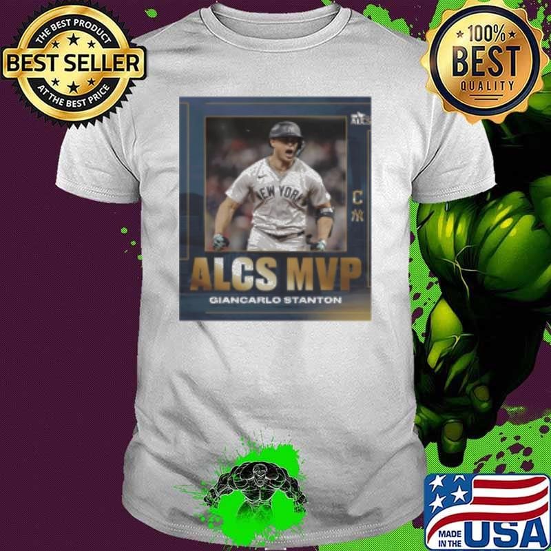 Giancarlo Stanton is the ALCS MVP Shirt