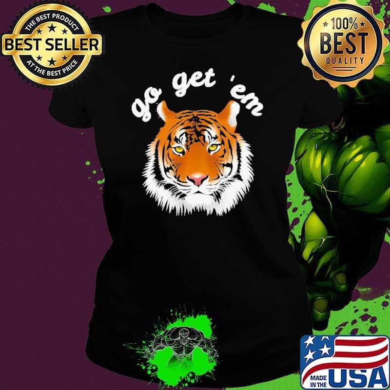 Go Get Em shirt