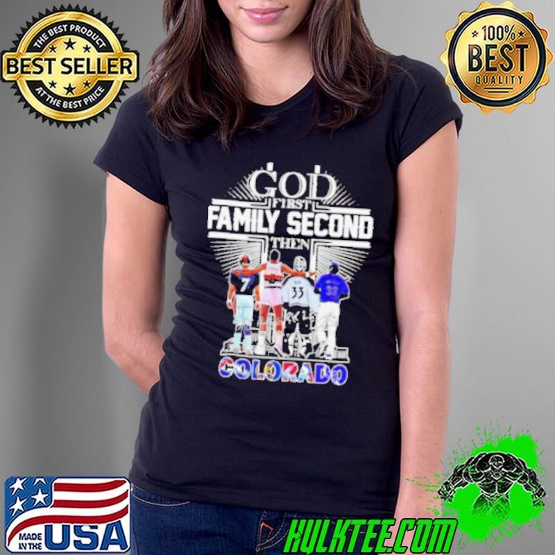 God First Family Second Then Colorado Sports Signature 2024 Ladies Tee