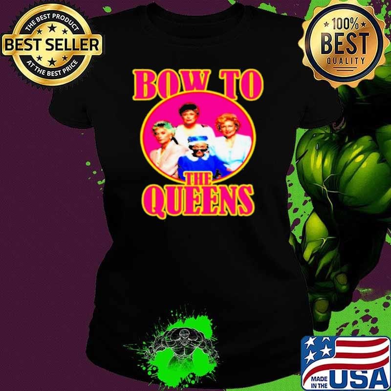 Golden Girls bow to the queens Ladies tee