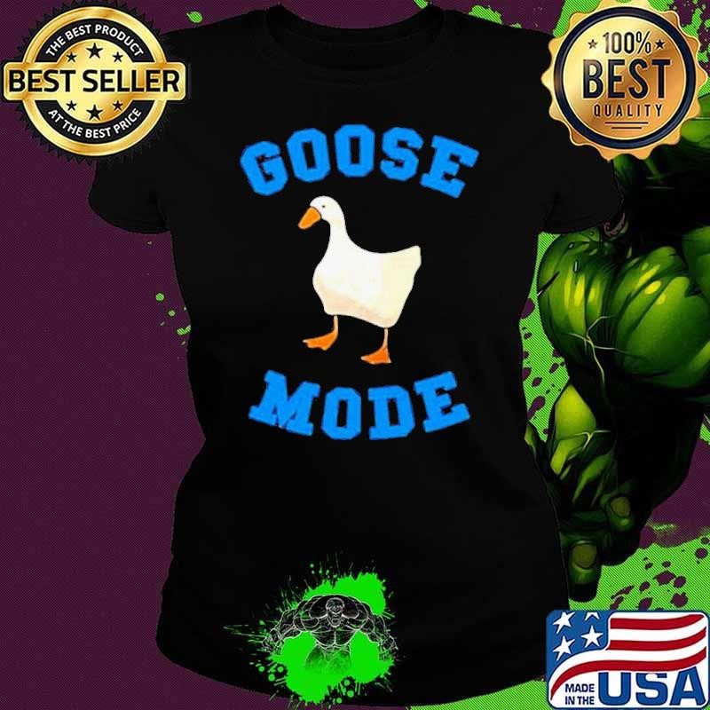 Goose Mode Duck shirt