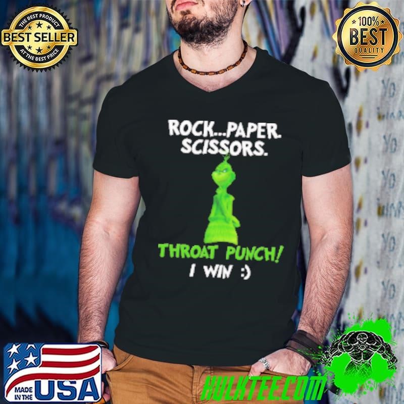 Grinch Rock Paper Scissors Throat Punch I Win Shirt