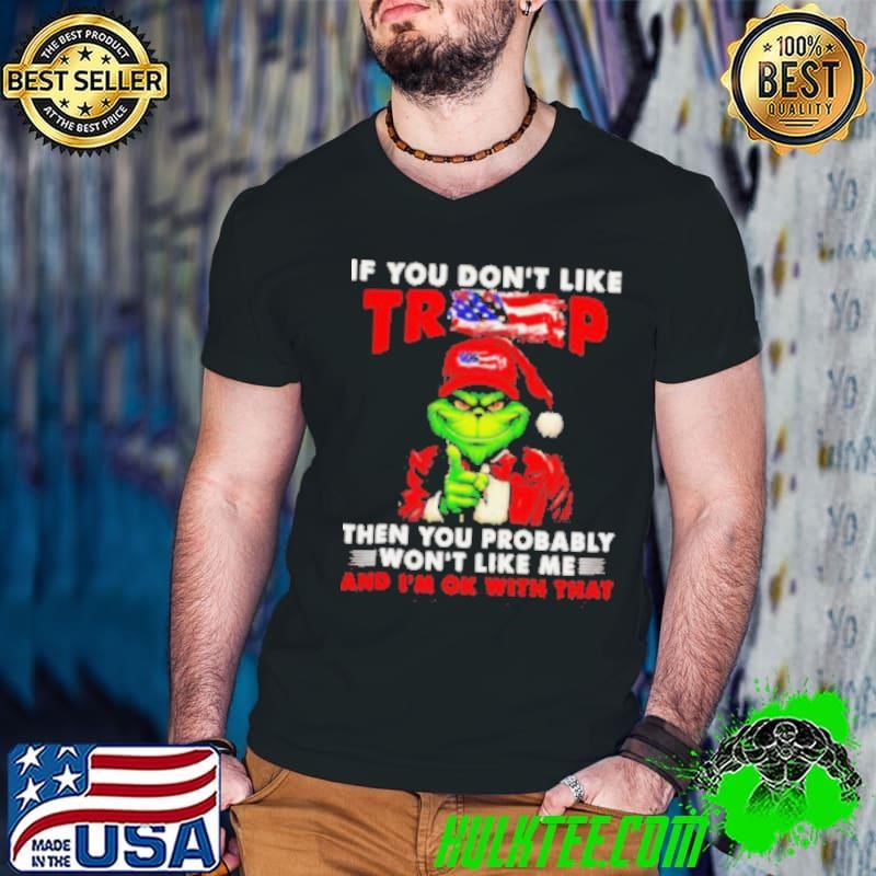 Grinch if you don’t like Trump then you probably won’t like me Guys V Neck