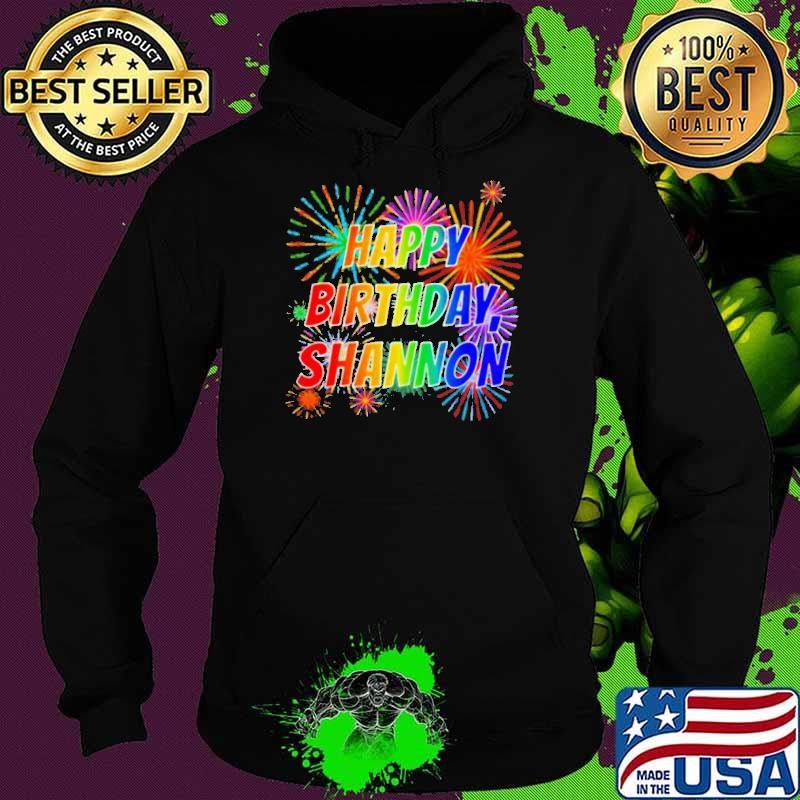 Happy Birthday Shannon 2021 Hoodie