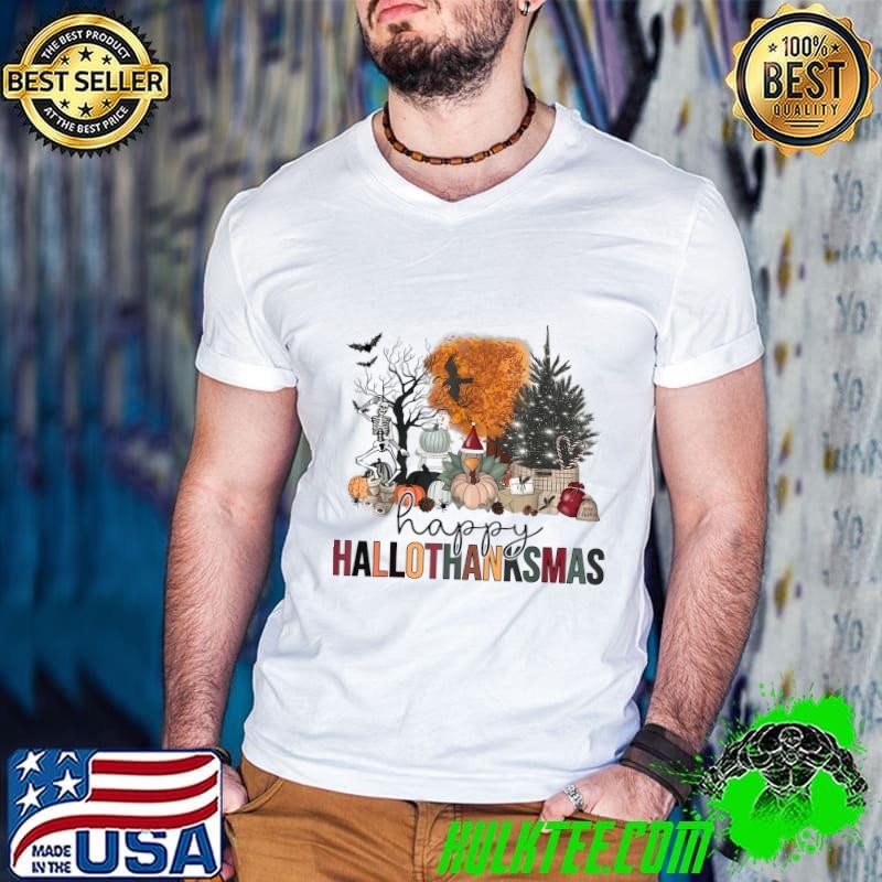 Happy Hallothanksmas Halloween Thanksgiving Christmas Autumn T-Shirt