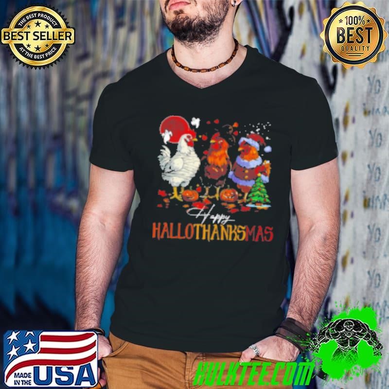 Happy Hallothanksmas Interesting Halloween Chicken Shirt