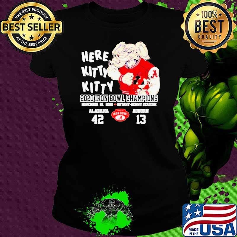 Here Kitty Kitty 2020 Iron Bowl Champions Alabama 42 Auburn 13 Ladies tee