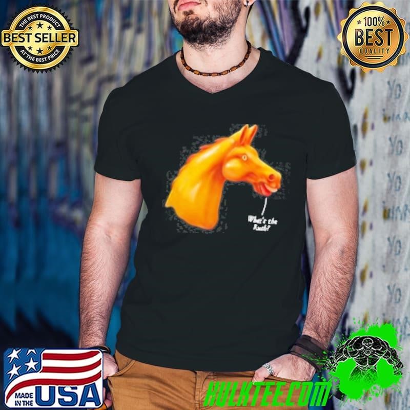 Horse What'S The Rush Shirt