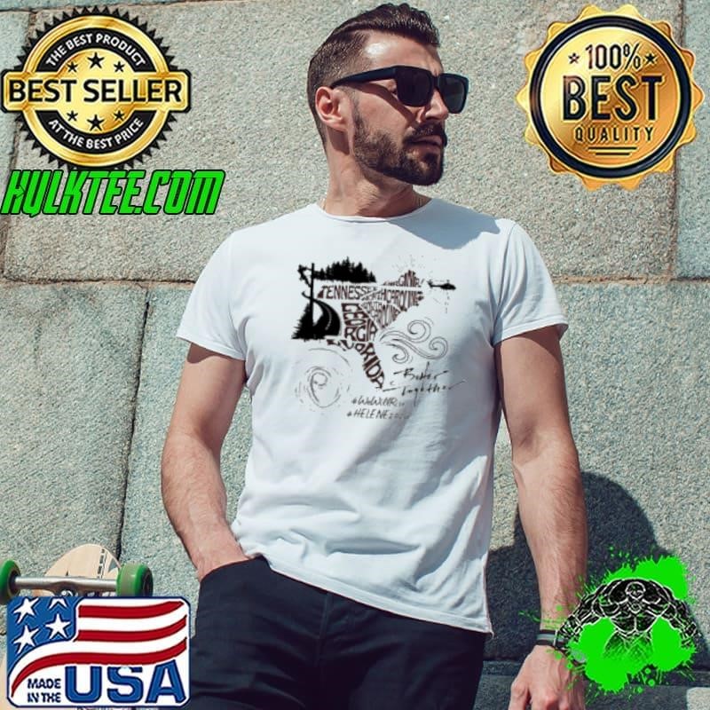 Hurricane Helene 2024 Better Together We Will Rise Shirt