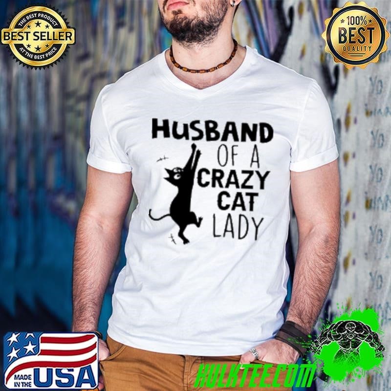 Husband Of A Crazy Cat Lady Shirt