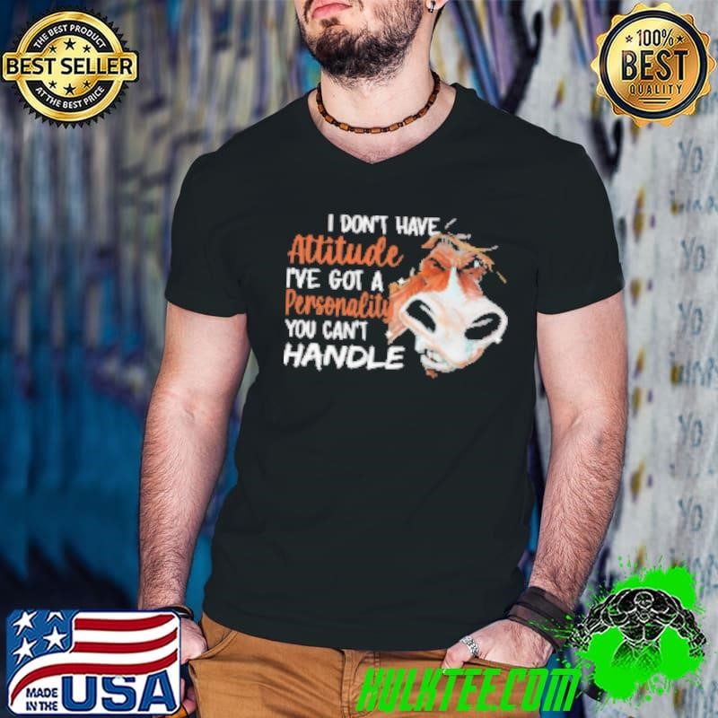 I Don't Have Attitude I've Got A Personality You Can't Guys V Neck