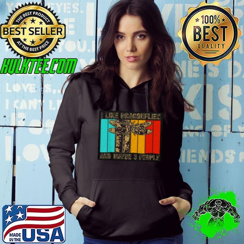 I Like Dragonflies And Maybe 3 People Hoodie