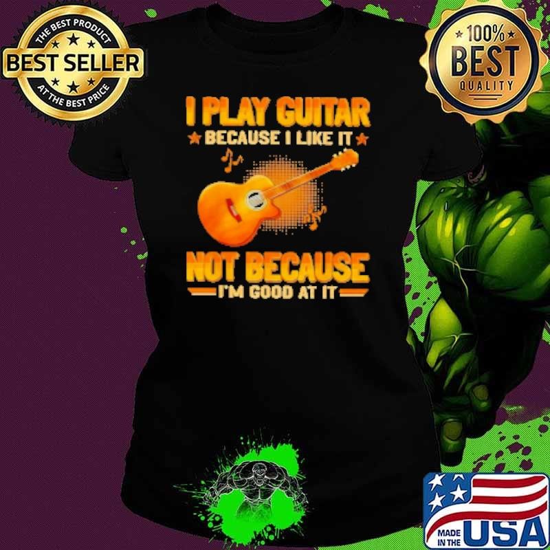 I Play Guitar Because I Like It Premium Retro Ladies tee