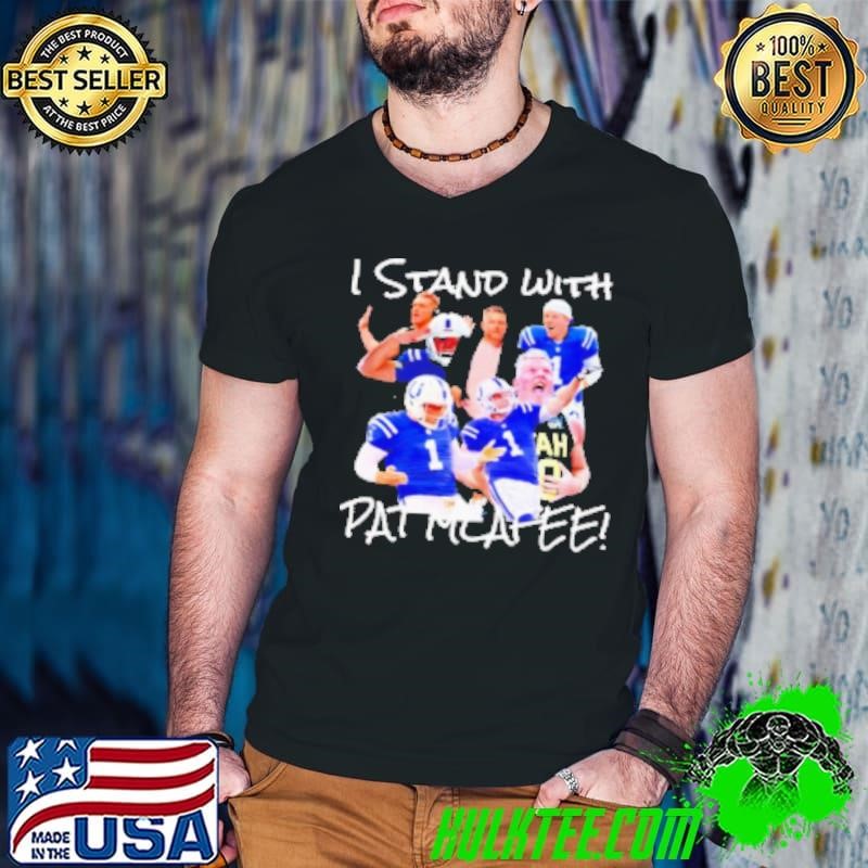 I Stand With Pat Mcafee Football Shirt